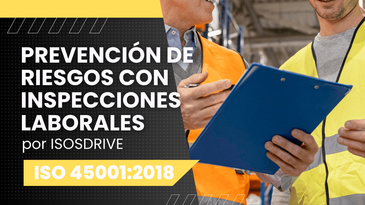 Prevención de Riesgos con Inspecciones Laborales