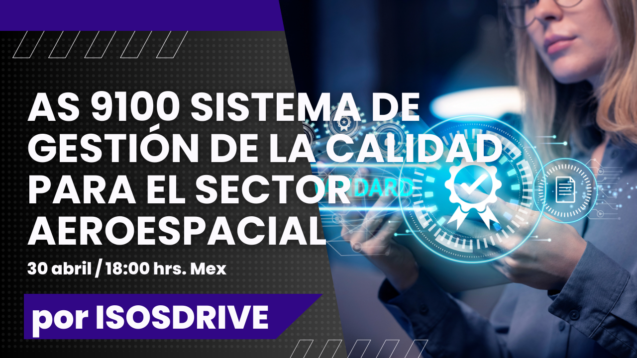 AS 9100 Sistema de Gestión de la Calidad para el Sector aeroespacial