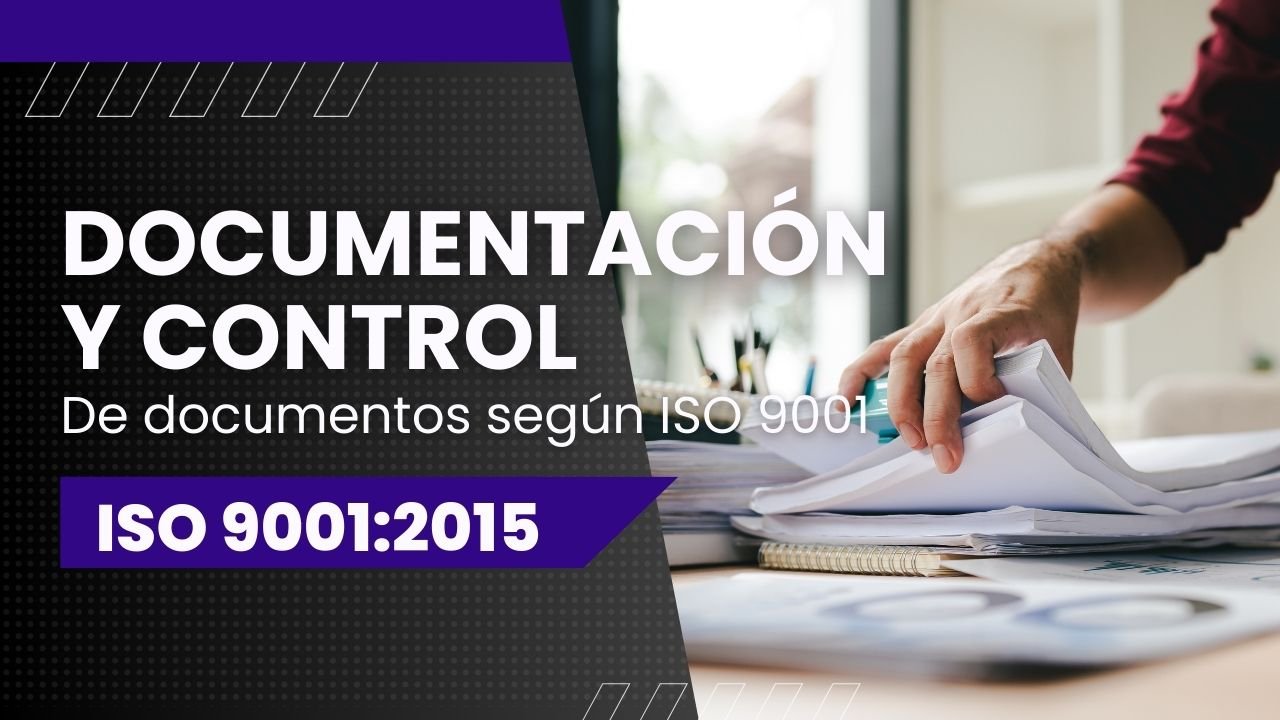Documentación y control de documentos según ISO 9001